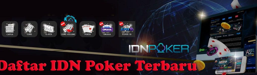 Daftar Situs IDN Poker Online Terbaru Deposit Pulsa 10rb Terbaik